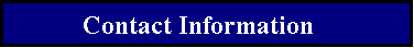 Text Box: 	    Contact Information